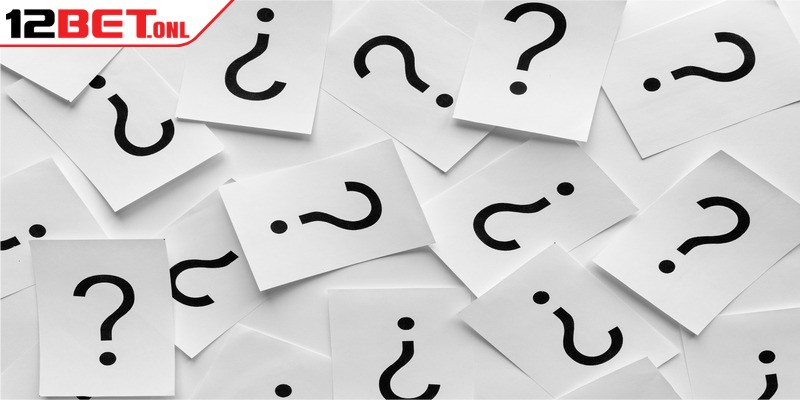 Đại Lý 12BET - Hướng Dẫn Thành Viên Hợp Tác Dễ Dàng 20 Khám phá câu hỏi liên quan đến khuyến mãi 12BET