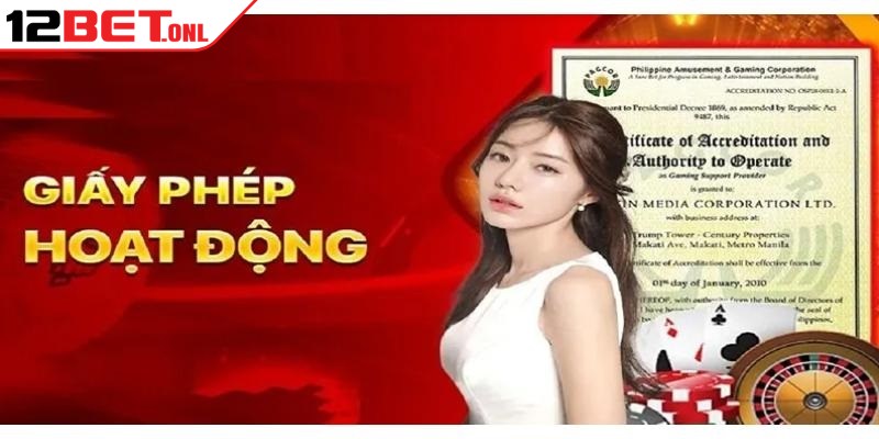 Đánh giá 12Bet có uy tín và chất lượng như lời đồn không? 17 Giấy phép hoạt động của 12BET- Yếu tố xác định uy tín